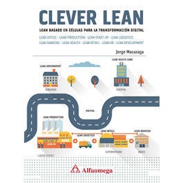 CLEVER LEAN LEAN BASADO EN CÉLULAS PARA LA TRANSFORMACIÓN DIGITAL