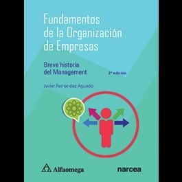 FUNDAMENTOS DE LA ORGANIZACIÓN DE EMPRESAS - BREVE HISTORIA DEL MANAGEMENT