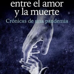 TRAVESÍA ENTRE EL AMOR Y LA MUERTE